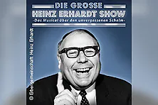 Die große Heinz-Erhardt-Show - Das Musical über den unvergessenen Schelm