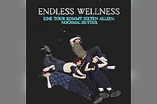 Endless Wellness - Eine Tour kommt selten allein: Nochmal DE-Tour