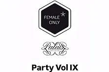 Female*Only Party Vol IX
