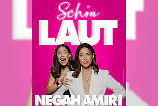 Negah Amiri: SCHÖN LAUT