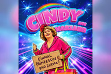 Cindy aus Marzahn - Einmal Prinzessin und zurück!