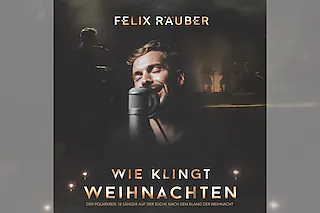 Felix Räuber - Wie klingt Weihnachten 2026
