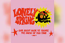 Lonely Spring - our agent made us change the name of this tour