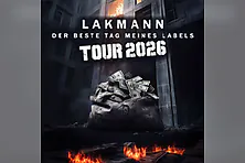 Lakmann - Der beste Tag meines Labels Tour 2026
