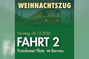 Fahrt 2 - Potsdamer Platz nach Bernau und zurück