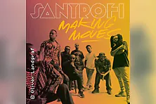 Santrofi - Making Moves