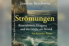 Joachim Benclowitz: Strömungen - ein Kroatien-Krimi