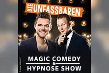 Die Unfassbaren - Magic Comedy & Hypnose