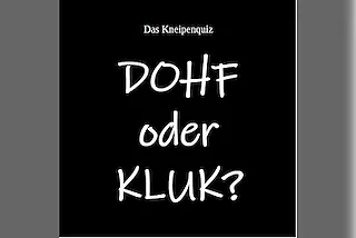 Dohf oder kluk?