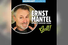 Ernst Mantel - Mundart Lounge