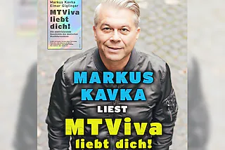 Markus Kavka „MTViva liebt dich!“