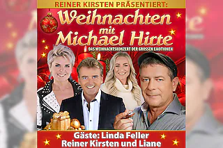 Weihnachten mit Michael Hirte - Das Weihnachtskonzert der großen Emotionen