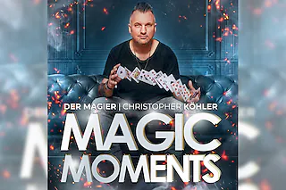 CHRISTOPHER KÖHLER - DER MAGIER - Magic Moments