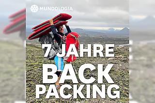MUNDOLOGIA: 7 Jahre Backpacking