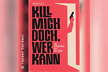 Kill mich doch, wer kann
