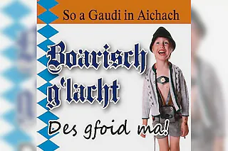 Boarisch g`lacht 2026