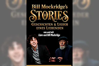 Liam & Bill Mockridge - Bill Mockridge's Stories - Geschichten eines Liebenden - Das Gastspiel muss leider abgesagt werden.