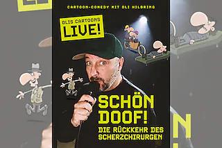 Oli Hilbring - SCHÖN DOOF - Die Rückkehr des Scherzchirurgen