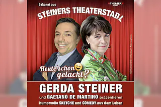 Heute schon gelacht? - Humorvolle Sketche und Comedy mit Gerda Steiner und Gaetano De Martino