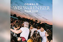 Oswald - Wir waren hier Tour 2026