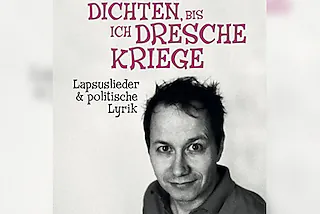 Dichten, bis ich Dresche kriege - Marco Tschirpke