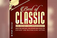 Das Wiener Neujahrskonzert - Best of Classic - Maestro Michael Maciaszczyk
