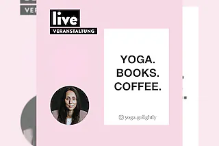 VERANSTALTUNG: Melanie Adolph - YOGA. BOOKS. COFFEE.