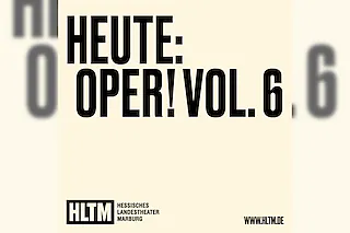HEUTE: OPER! Vol. 6: Von Göttern, Hexen und Dämonen