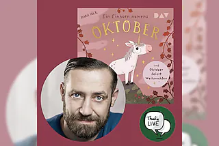 Hörbuchlesung mit Bürger Lars Dietrich „Ein Einhorn namens Oktober und Oktober feiert Weihnachten“