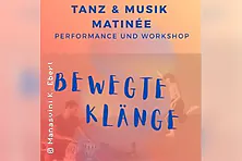 Bewegte Klänge - Tanz & Musik Matinee