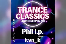 TRANCE CLASSICS - The next chapter mit Phil i.p. & kvn_k