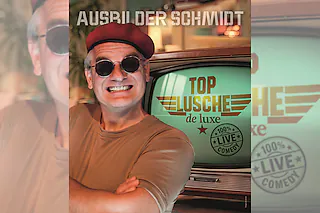 Ausbilder Schmidt - Top Lusche de Luxe