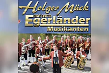 Holger Mück & seine Egerländer Blasmusik - Die Egerländer der Herzen