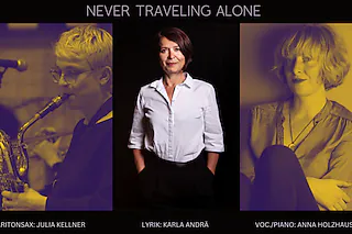 Never Traveling Alone - Text will Töne