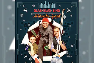 GlasBlasSing - Süßer die Flaschen nie klingen!
