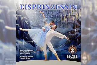 Ballet „Eisprinzessin“ - European Tour 2026/2027