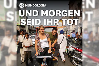 MUNDOLOGIA: Und morgen seid ihr tot