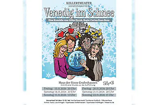 Kellertheater Grafenhausen - „Venedig im Schnee“