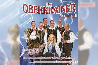 Oberkrainer aus Begunje - Die Oberkrainer kommen!