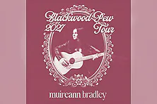 Muireann Bradley - Blackwood Pew Tour 2027