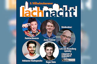 3. Wilhelmshavener Lachnacht - Moderiert von: Lutz von Rosenberg-Lipinsky