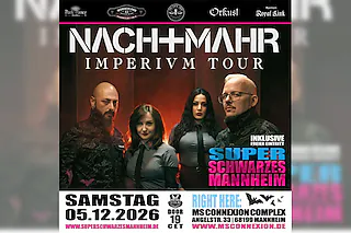 Nachtmahr - IMPERIVM Tour - inkl. Super Schwarzes Mannheim