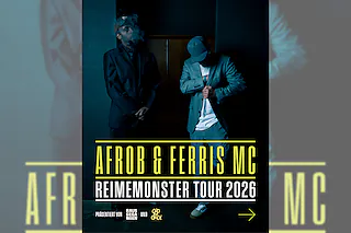 Afrob & Ferris MC - Reimemonster Tour 2026