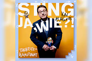 Kai Magnus Sting - Ja, Wie?! Tacheles und Wurstsalat