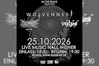 Wolvennest - IN THE RUINS XXMMVI TOUR