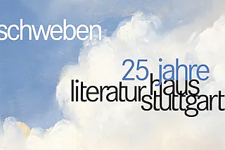 25 Jahre Literaturhaus Stuttgart - Das Fest