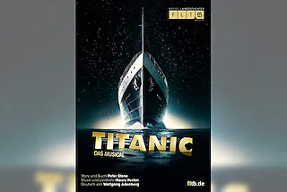 Titanic - Freies Landestheater Bayern
