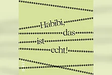 Habibi, das ist echt!