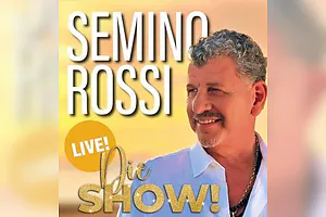 Die Semino Rossi Show