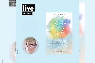 LESUNG: „fein-fühl-ich“